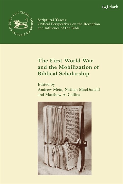 The First World War and the Mobilization of Biblical Scholarship (Paperback)