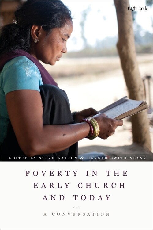 Poverty in the Early Church and Today : A Conversation (Paperback)