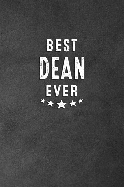 Best Dean Ever: Blank Lined Journal Notebook Appreciation Gift for Deans (Paperback)