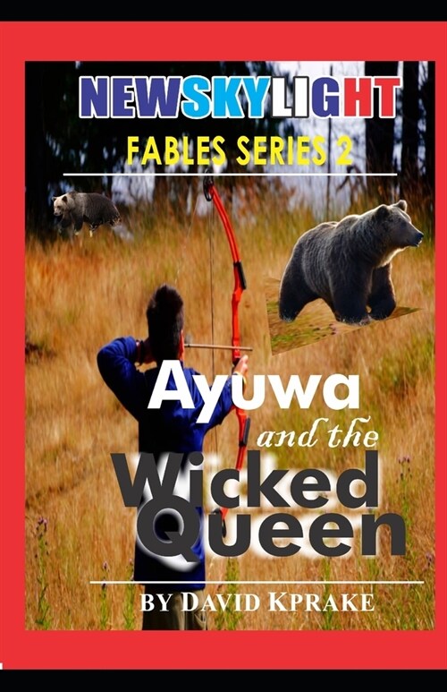 Ayuwa and the Wicked Queen (Paperback)