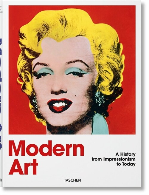 Arte Moderno. Una Historia Desde El Impresionismo Hasta Hoy (Hardcover)