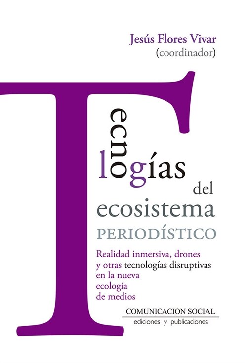 TECNOLOGIAS DEL ECOSISTEMA PERIODISTICO (Paperback)