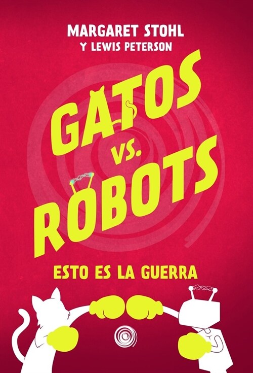 GATOS VS ROBOTS (Book)