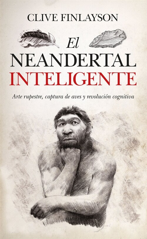 El Neandertal Inteligente (Paperback)