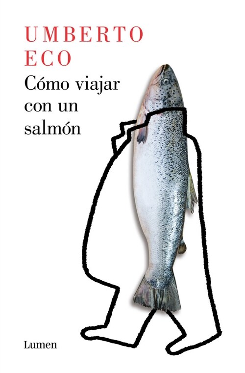 C?o Viajar Con Un Salm? / How to Travel with a Salmon (Paperback)
