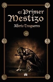 EL PRIMER MESTIZO (Book)