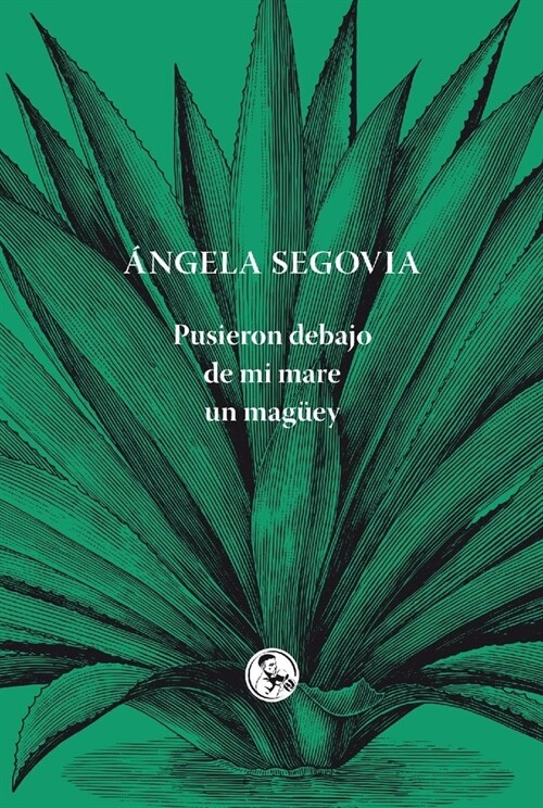 PUSIERON DEBAJO DE MI MARE UN MAGUEY (Paperback)