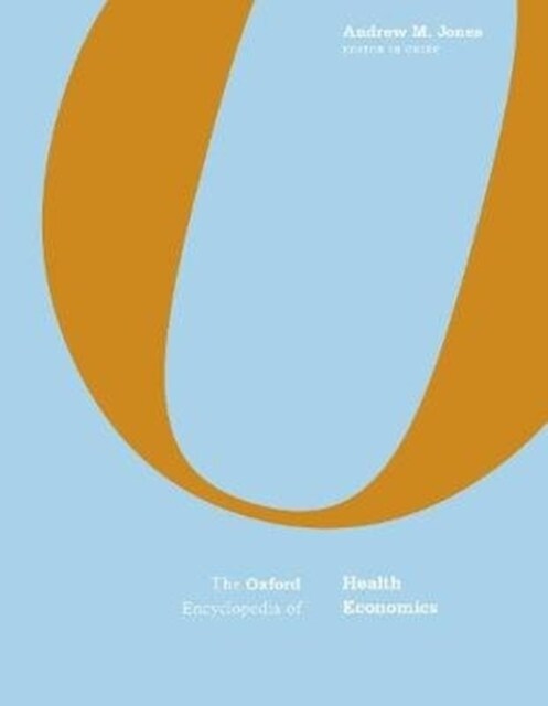 The Oxford Encyclopedia of Health Economics: 3-Volume Set (Hardcover)