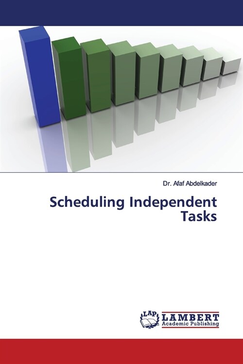 Scheduling Independent Tasks (Paperback)
