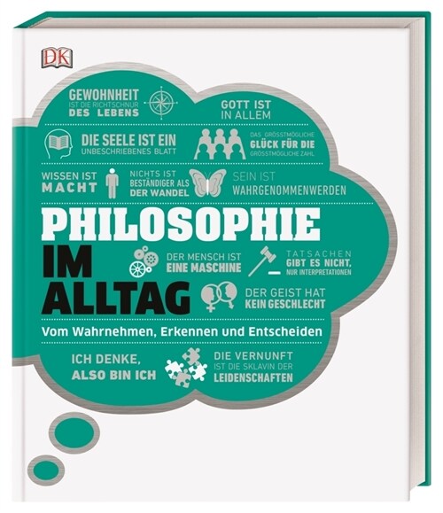 #dkinfografik. Philosophie im Alltag (Hardcover)