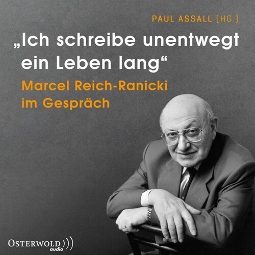 Ich schreibe unentwegt ein Leben lang, 4 Audio-CD (CD-Audio)