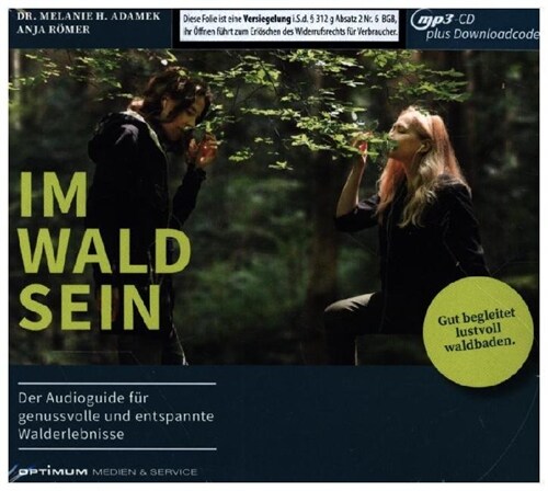 IM-WALD-SEIN. Der Audioguide fur genussvolle und entspannte Walderlebnisse, 1 Audio-CD, MP3 Format (CD-Audio)