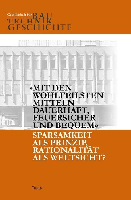 Mit den wohlfeilsten Mitteln dauerhaft, feuersicher und bequem (Paperback)