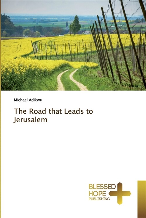 The Road that Leads to Jerusalem (Paperback)