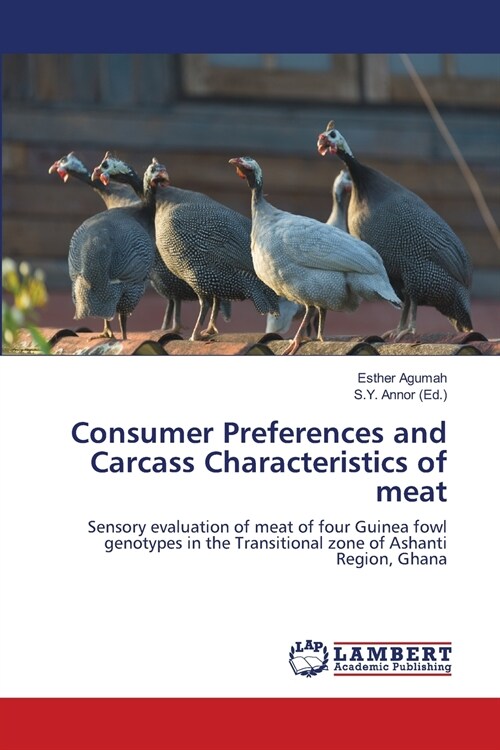 Consumer Preferences and Carcass Characteristics of meat (Paperback)