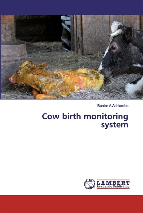 Cow birth monitoring system (Paperback)