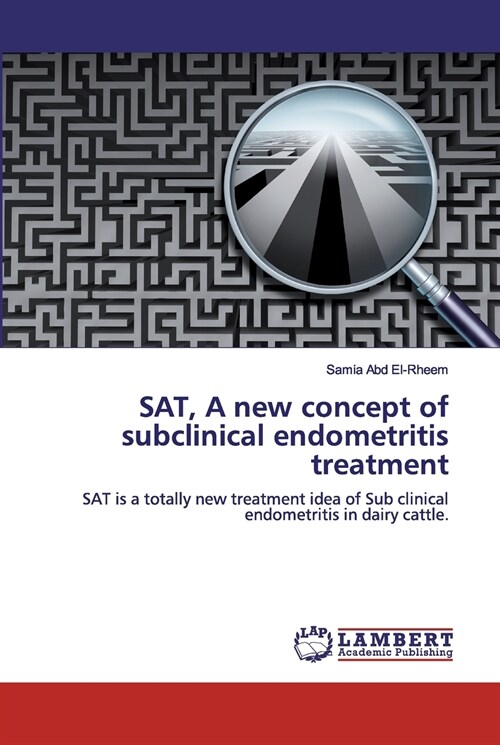 SAT, A new concept of subclinical endometritis treatment (Paperback)