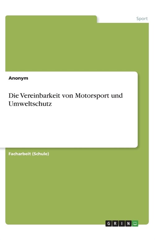 Die Vereinbarkeit von Motorsport und Umweltschutz (Paperback)