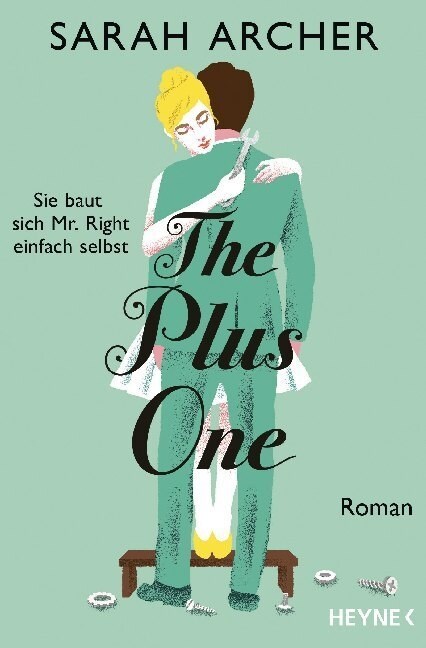 The Plus One - Sie baut sich Mr. Right einfach selbst (Paperback)