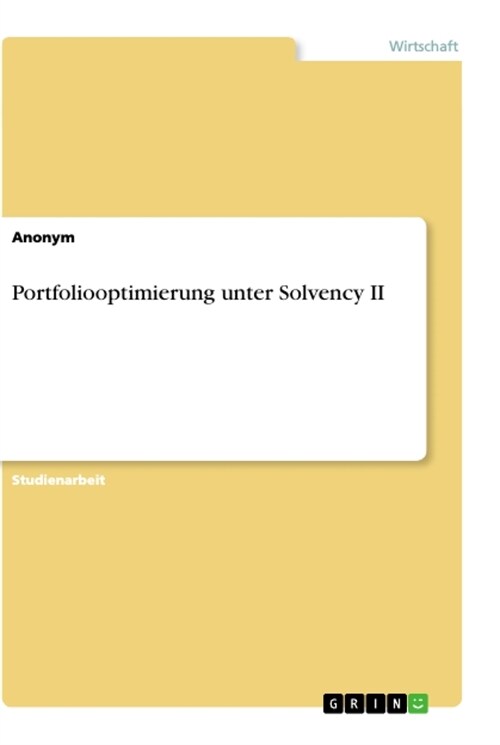 Portfoliooptimierung unter Solvency II (Paperback)