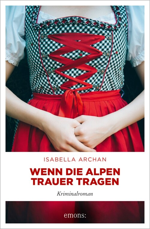 Wenn die Alpen Trauer tragen (Paperback)