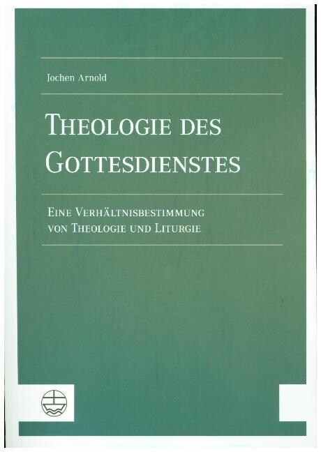 Theologie des Gottesdienstes (Hardcover)