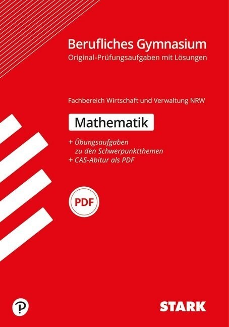 Abitur 2020 - Berufliches Gymnasium Nordrhein-Westfalen - Mathematik, Fachbereich Wirtschaft und Verwaltung (Paperback)