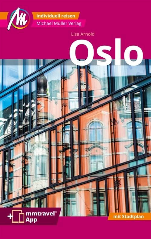 Oslo MM-City Reisefuhrer Michael Muller Verlag, m. 1 Karte (Paperback)