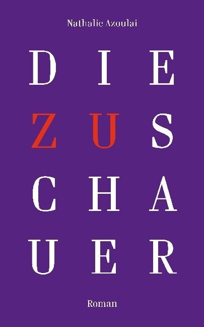 Die Zuschauer (Hardcover)