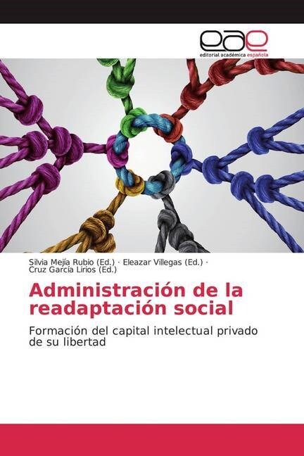 Administracion de la readaptacion social (Paperback)