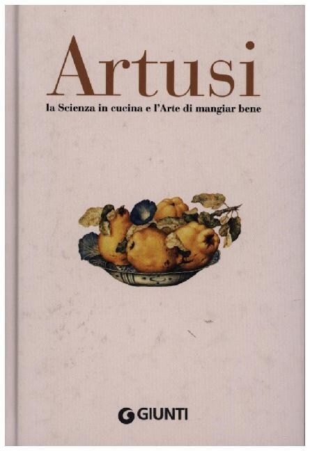 La Scienza in cucina e l Arte di mangiar bene, Faksimile-Ausgabe (Paperback)