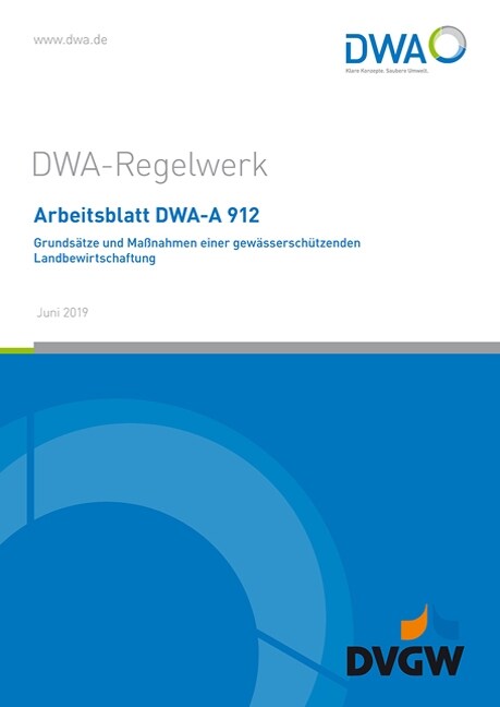 Arbeitsblatt DWA-A 912 Grundsatze und Maßnahmen einer gewasserschutzenden Landbewirtschaftung (Paperback)