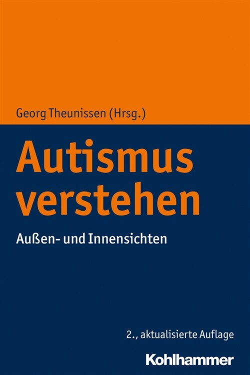 Autismus Verstehen: Aussen- Und Innensichten (Paperback, 2)