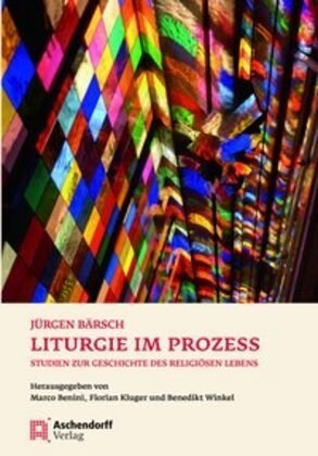 Liturgie Im Prozess: Studien Zur Geschichte Des Religiosen Lebens (Paperback)