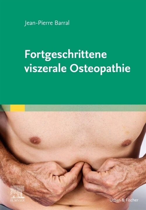 Fortgeschrittene viszerale Osteopathie (Hardcover)