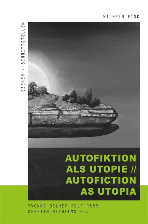 Autofiktion als Utopie // Autofiction as Utopia (Paperback)
