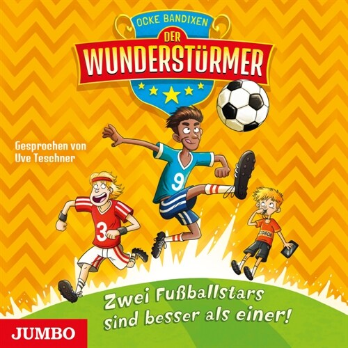 Der Wundersturmer - Zwei Fußballstars sind besser als einer!, Audio-CD (CD-Audio)