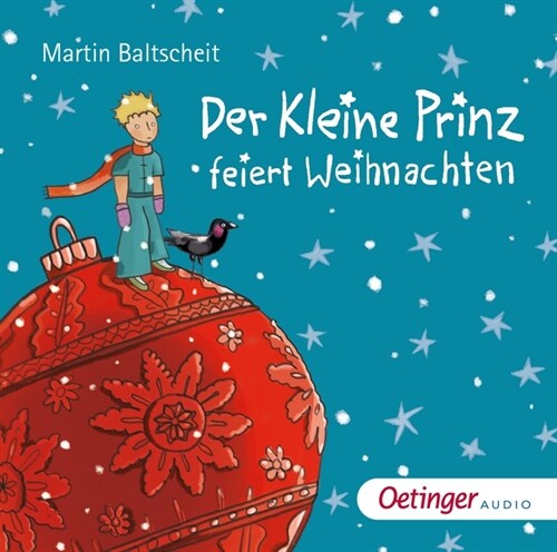 Der kleine Prinz feiert Weihnachten, 2 Audio-CD (CD-Audio)