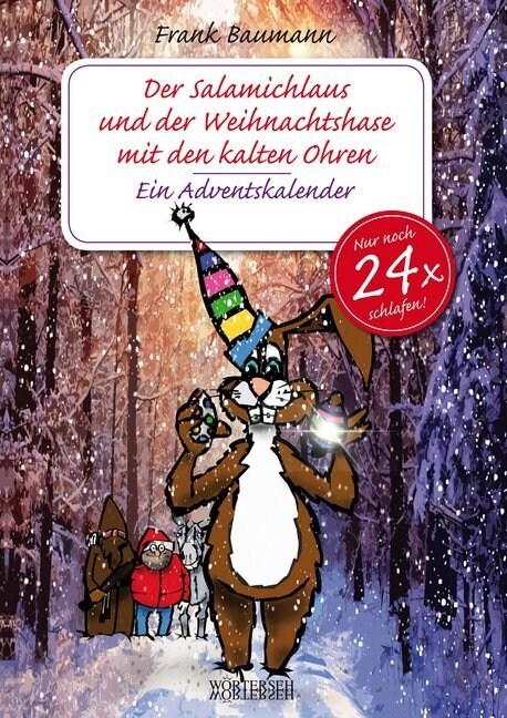 Der Salamichlaus und der Weihnachtshase mit den kalten Ohren (Hardcover)