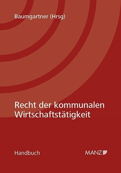 Recht der kommunalen Wirtschaftstatigkeit SUBSKRIPTIONSPREIS bis 31. 8. 2019 (Hardcover)