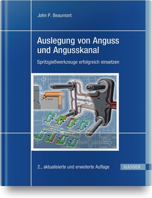 Auslegung von Anguss und Angusskanal (Hardcover)