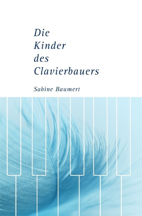 Die Kinder des Clavierbauers (Paperback)