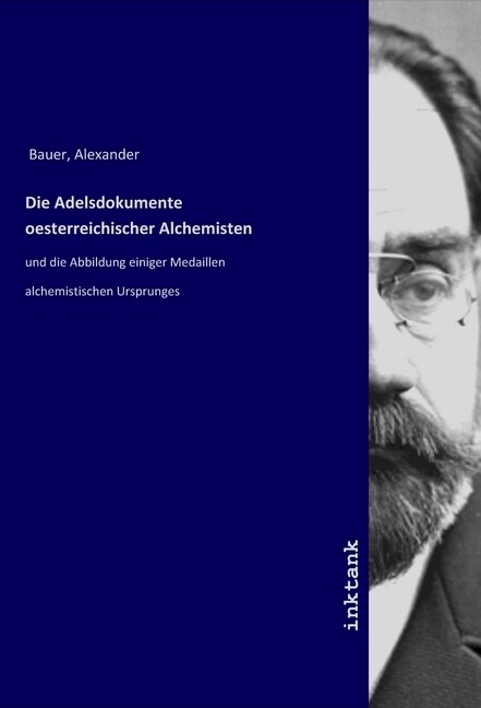 Die Adelsdokumente oesterreichischer Alchemisten (Paperback)