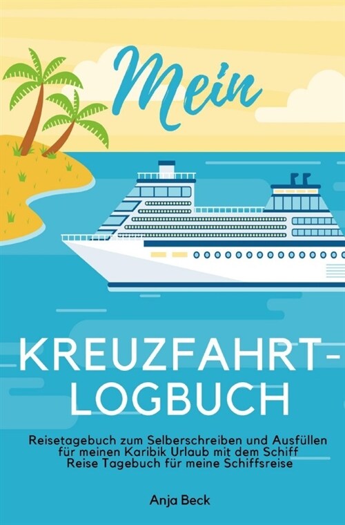 알라딘 Mein KreuzfahrtLogbuch Reisetagebuch zum Selberschreiben und