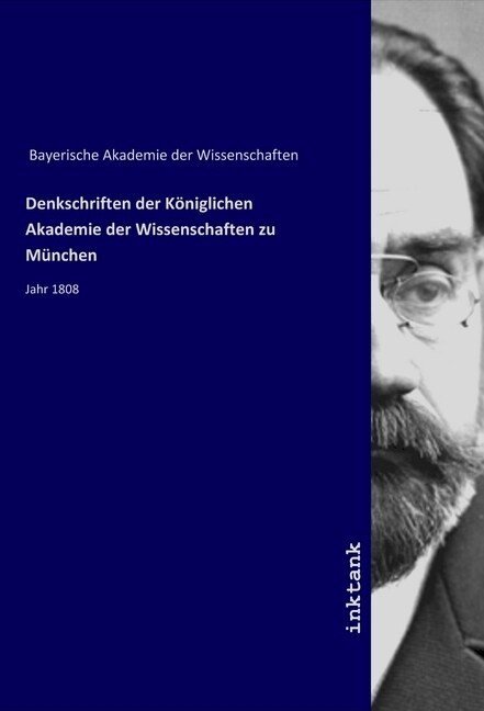 Denkschriften der Koniglichen Akademie der Wissenschaften zu Munchen (Paperback)