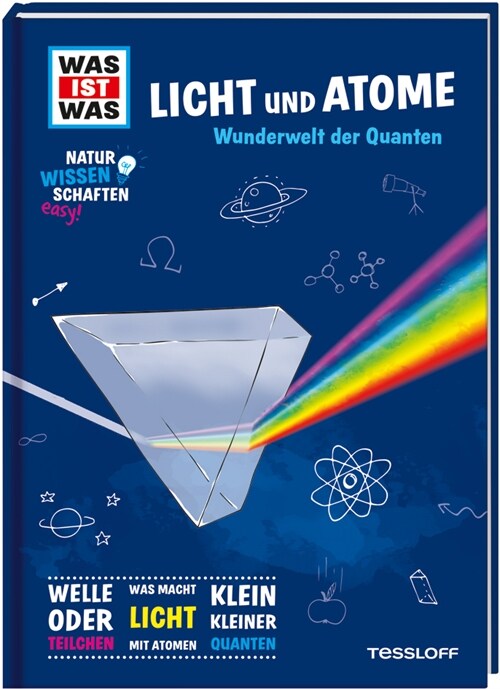 Was ist was Naturwissenschaften easy! Physik. Licht und Atome. (Hardcover)