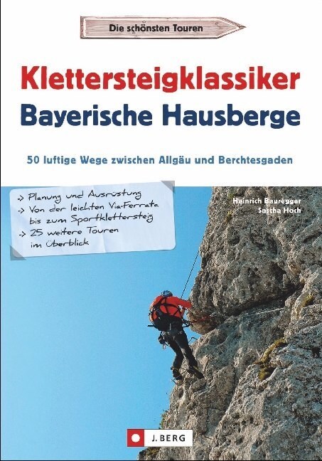 Klettersteigklassiker Bayerische Hausberge (Paperback)