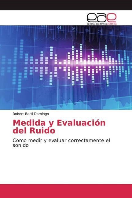 Medida y Evaluacion del Ruido (Paperback)