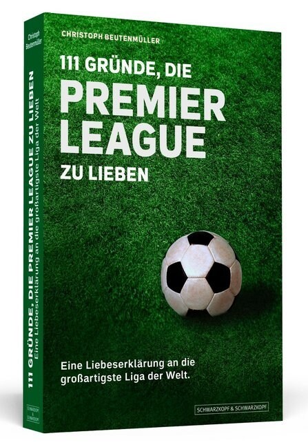 111 Grunde, die Premier League zu lieben (Paperback)