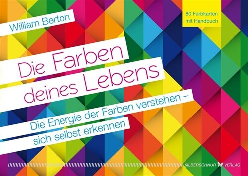 Die Farben deines Lebens, 80 Farbkarten mit Handbuch (Cards)